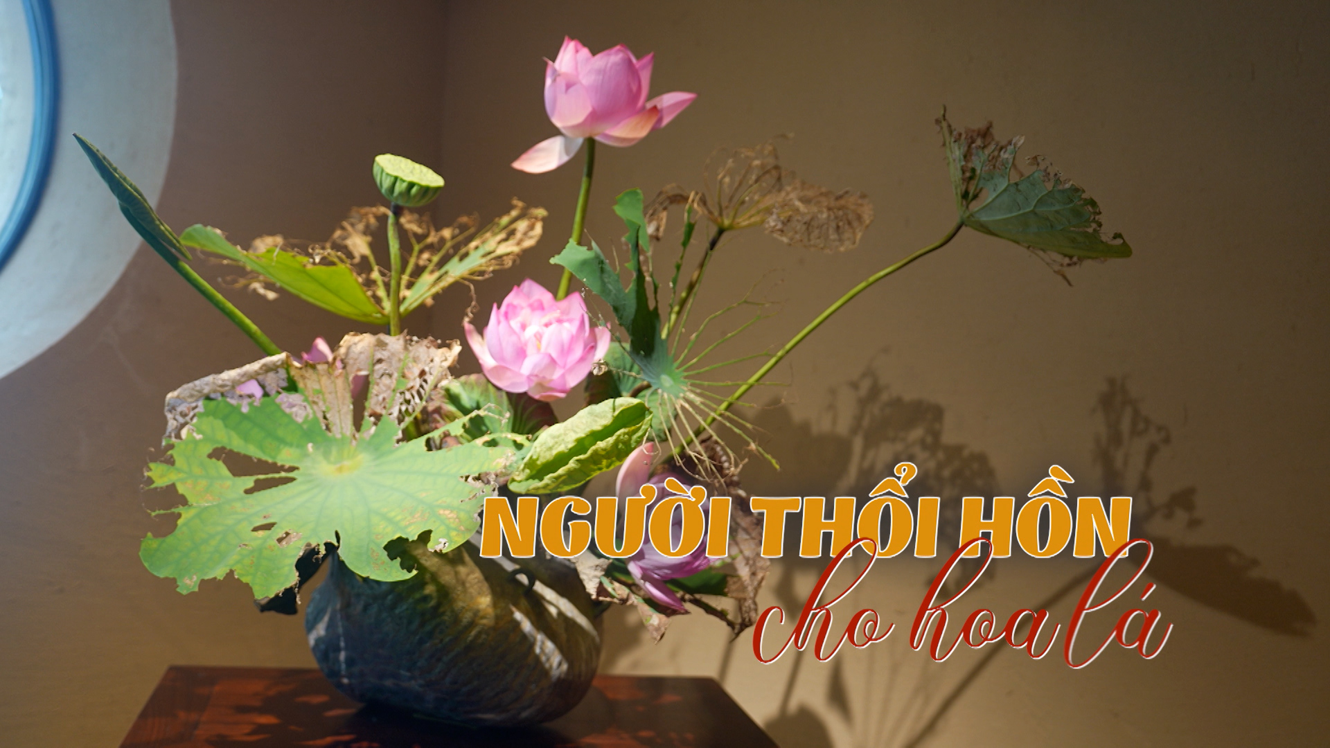 Người thổi hồn cho hoa lá | Nghệ nhân Hà Nội | 05/07/2025