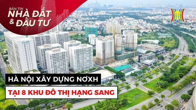 Bản tin Nhà đất và đầu tư | 27/04/2025